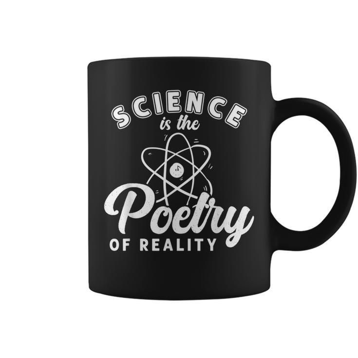 Science Is Poetry Of Reality Poem Lyrics Literature Poet Coffee Mug