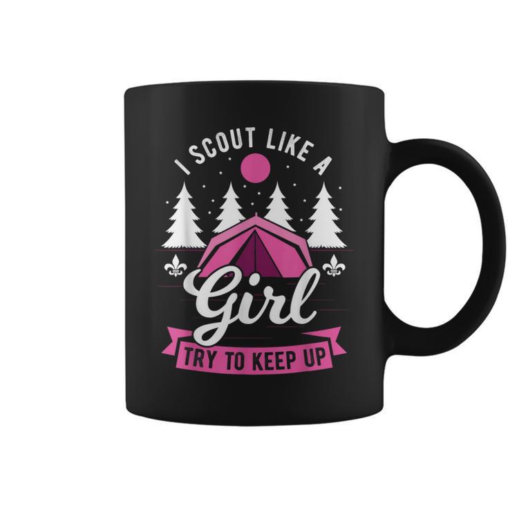 I Scout Like A Girl Try To Keep Up Scouting Scout Coffee Mug