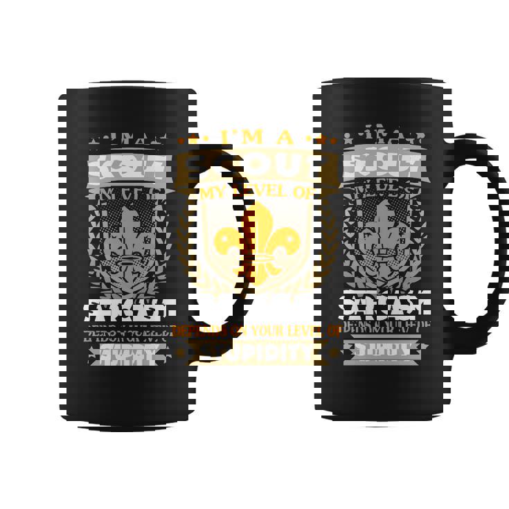 Scout My Level Of Sarcasm Tasse