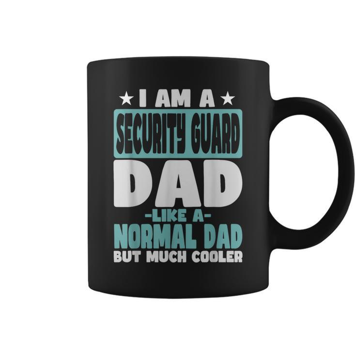 Security Guard Dad Cooler Than Normal Coffee Mug