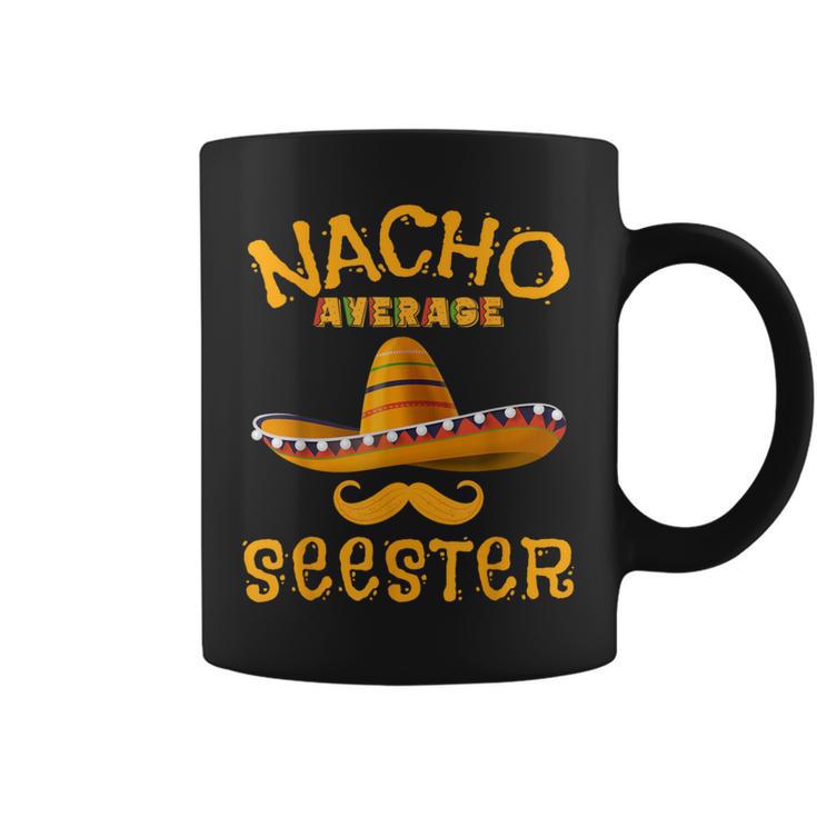 Seester Mexican Sister Joke Humor Cinco De Mayo Coffee Mug