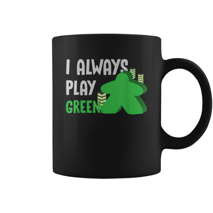 Settlers Board Game Quote I Always Play Green Coffee Mug