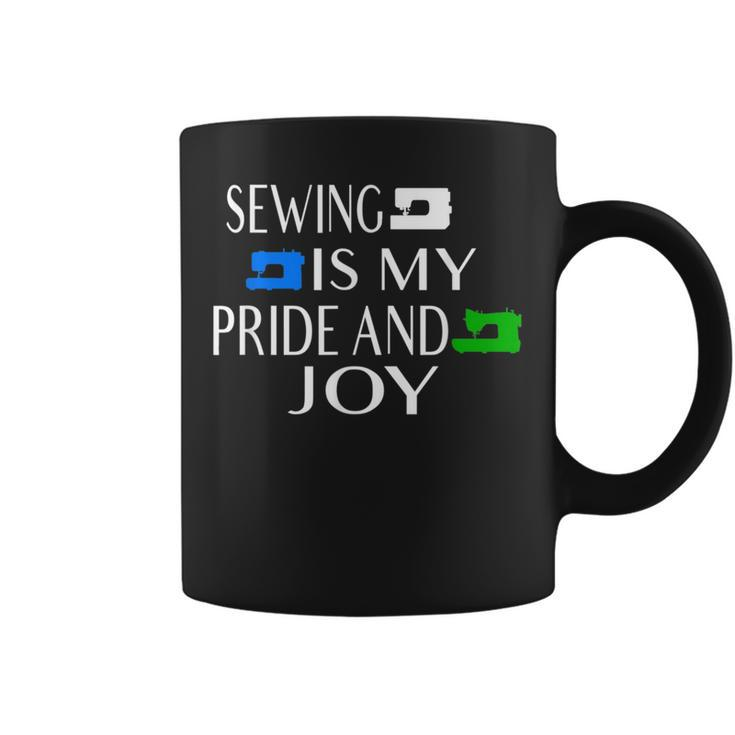 Sewing Is My Pride And Joy Coffee Mug