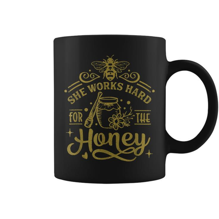 She Works Hard For The Honey Beekeeping Bee Keeper Coffee Mug
