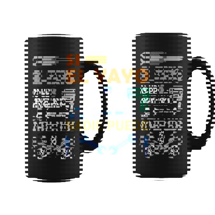 Si El Yayo No Puede Arreglarlo Nadie Puede Taza de café