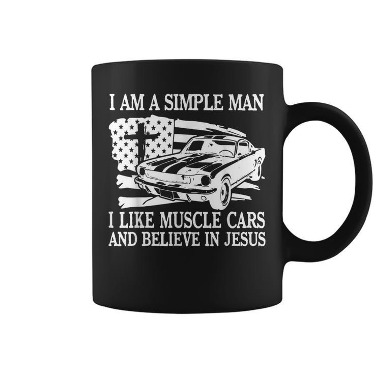 I Am A Simple Man I Like Muscle Cars And Believe In Jesus Coffee Mug