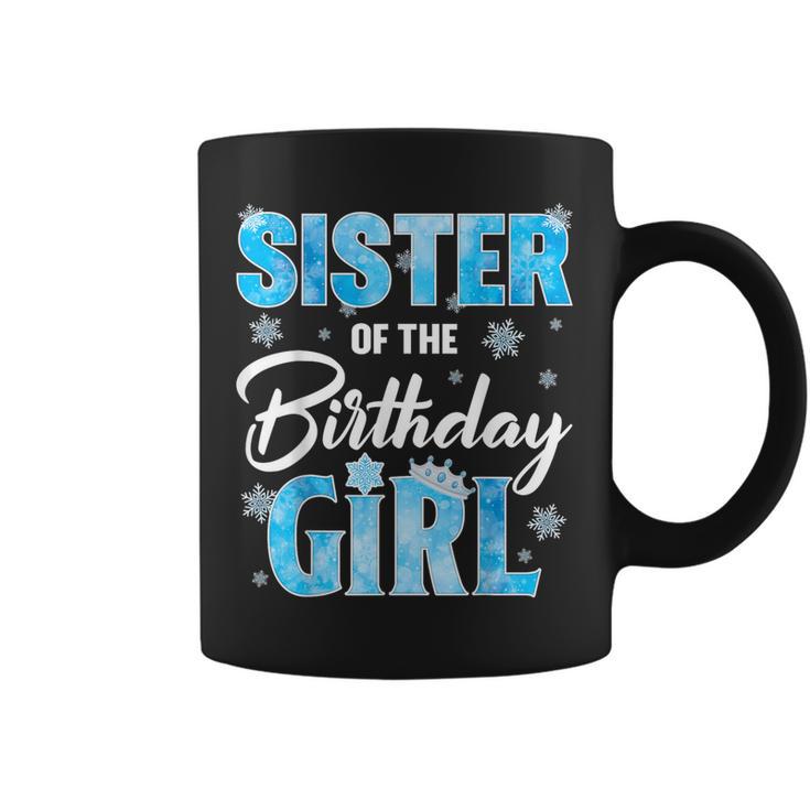 Sister Of The Birthday Girl Family Snowflakes Winter Party Coffee Mug