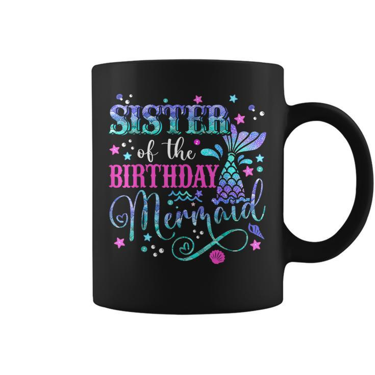 Sister Of The Birthday Mermaid Girl Bday Party Squad Family Coffee Mug
