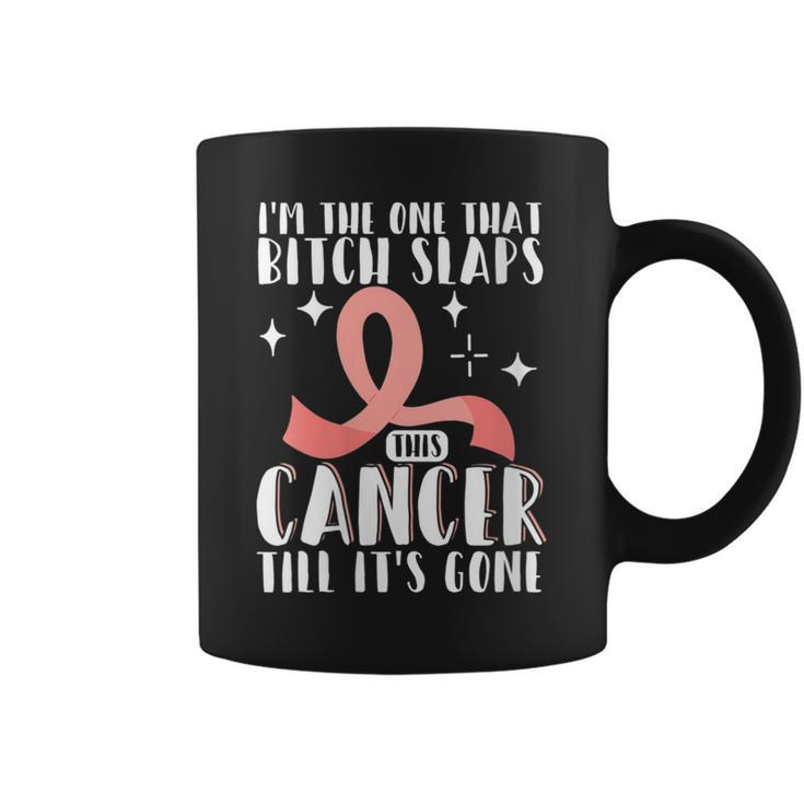 Slap Till Cancer Is Gone Breast Cancer Awareness Coffee Mug