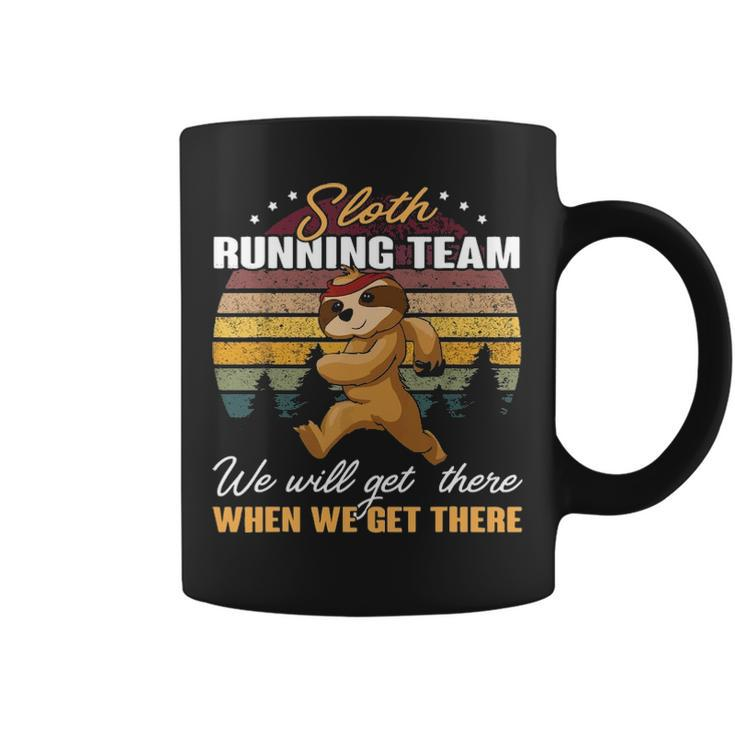 Sloth  Running Team We'll Get There When We Get There Cool Coffee Mug