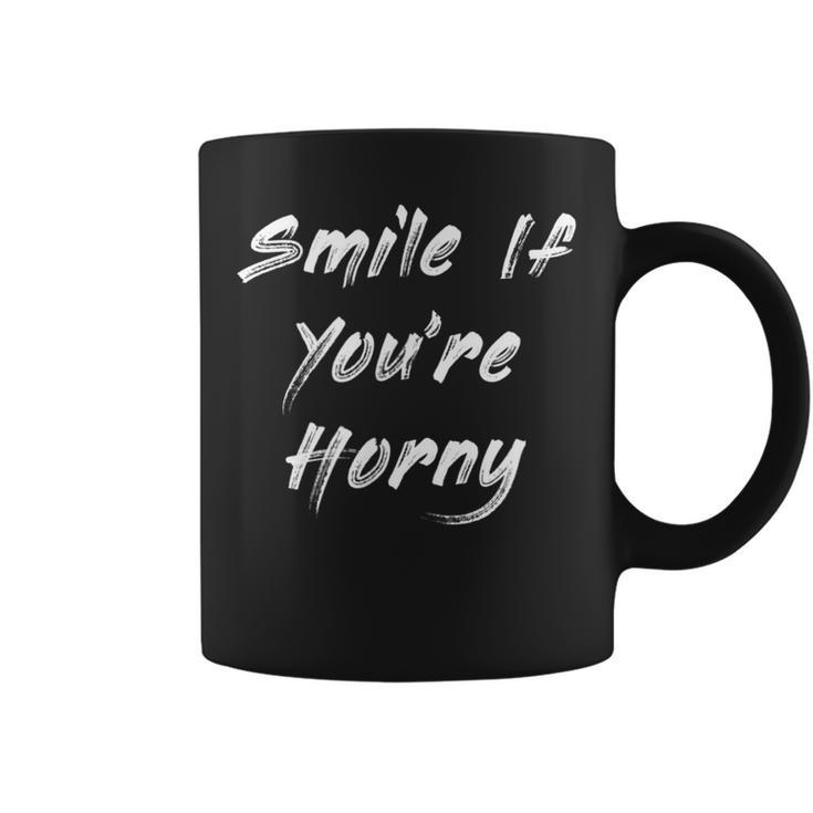Smile If You're Horny Coffee Mug
