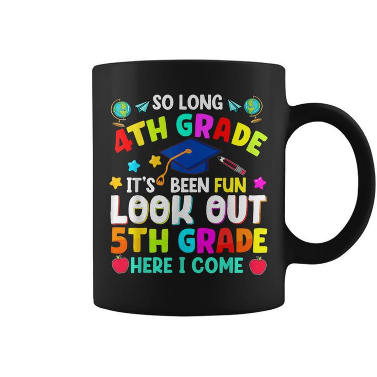 So Long 4Th Grade Graduation 5Th Grade Here I Come 2024 Coffee Mug