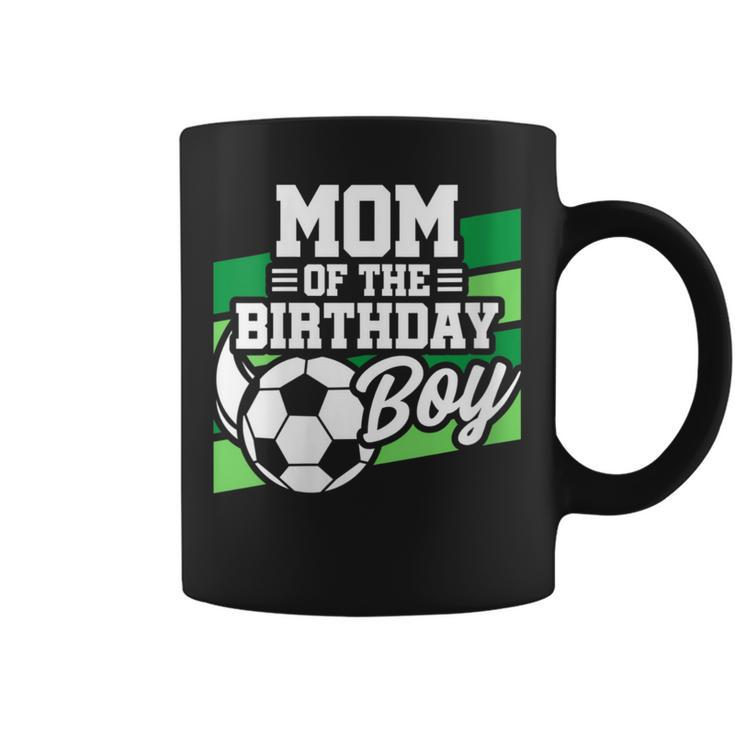 Soccer Birthday Birthday Mom Boys Soccer Birthday Coffee Mug