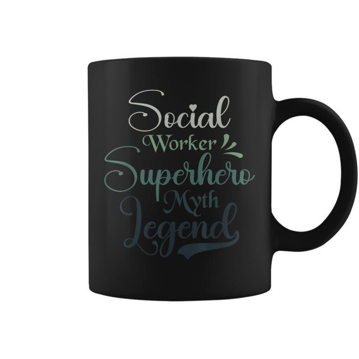 Social Worker Superhero Myth Legend Social Work Coffee Mug