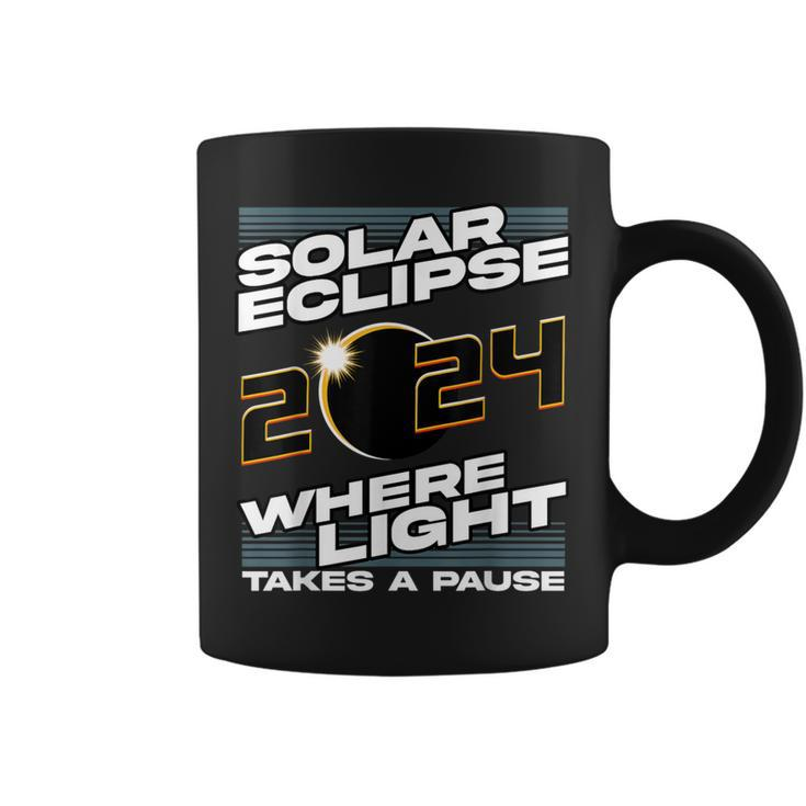 Solar Eclipse 2024 Where Light Takes A Pause Solar Eclipse Coffee Mug