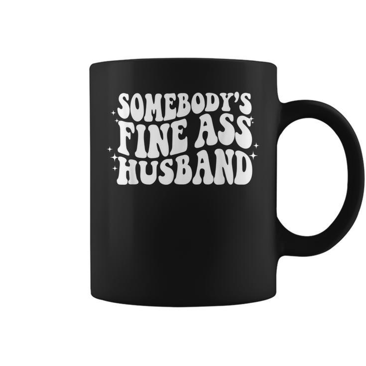 Somebody's Fine Ass Husband Groovy Trendy Dad Coffee Mug