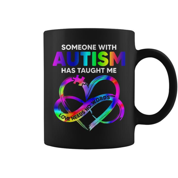 Someone With Autism Taught Me Love Needs No Words Tie Dye Coffee Mug