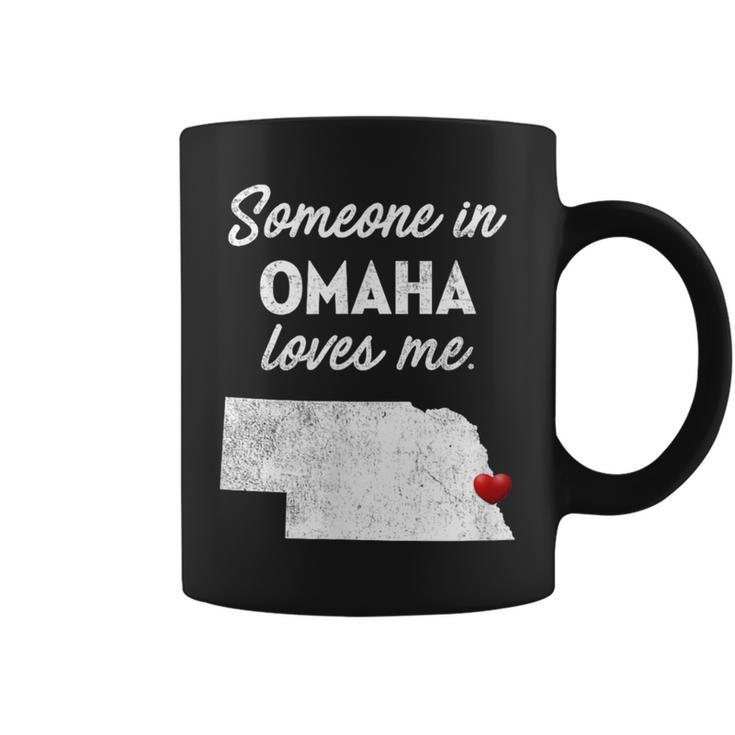 Someone In Omaha Loves Me Omaha Nebraska Coffee Mug