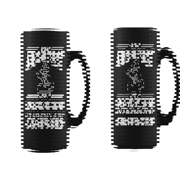 Soy Un Arquitecto No Un Mago Arquitectura Taza de café