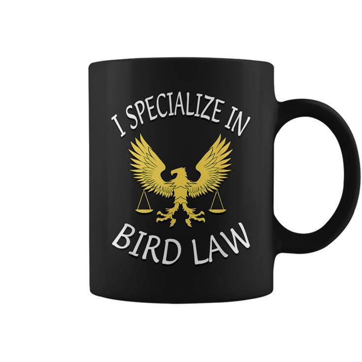 I Specialize In Bird Law Coffee Mug