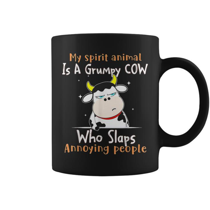 My Spirit Animal Is A Grumpy Cow Who Slaps Annoying People Coffee Mug
