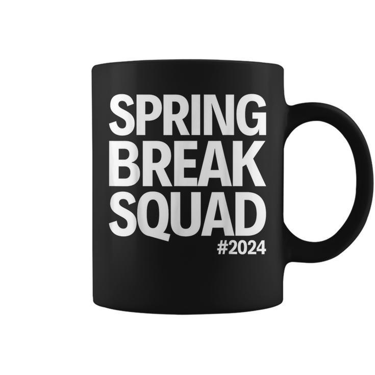 Spring Break Squad 2024 Summer Trip Family Reunion Coffee Mug