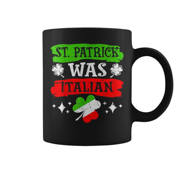 St Patrick Was Italian St Patrick's Day Coffee Mug