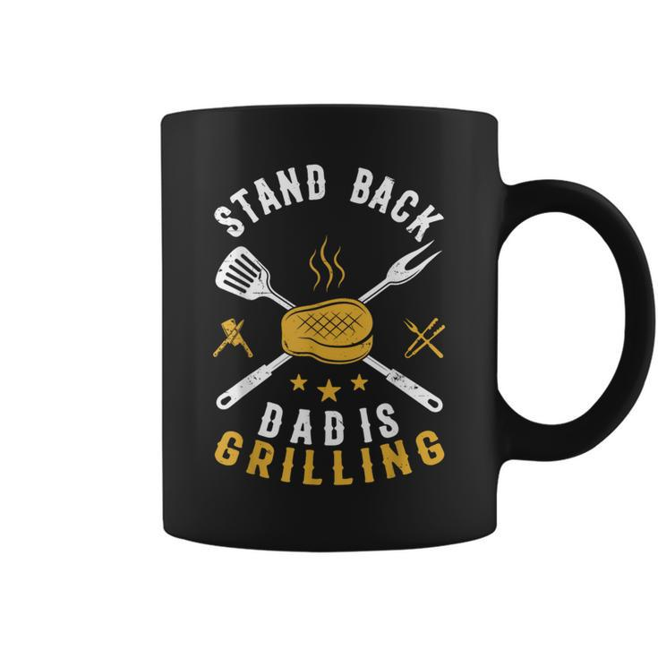 Stand Back Dad Is Grilling Bbq Smoker Fathers Day Coffee Mug