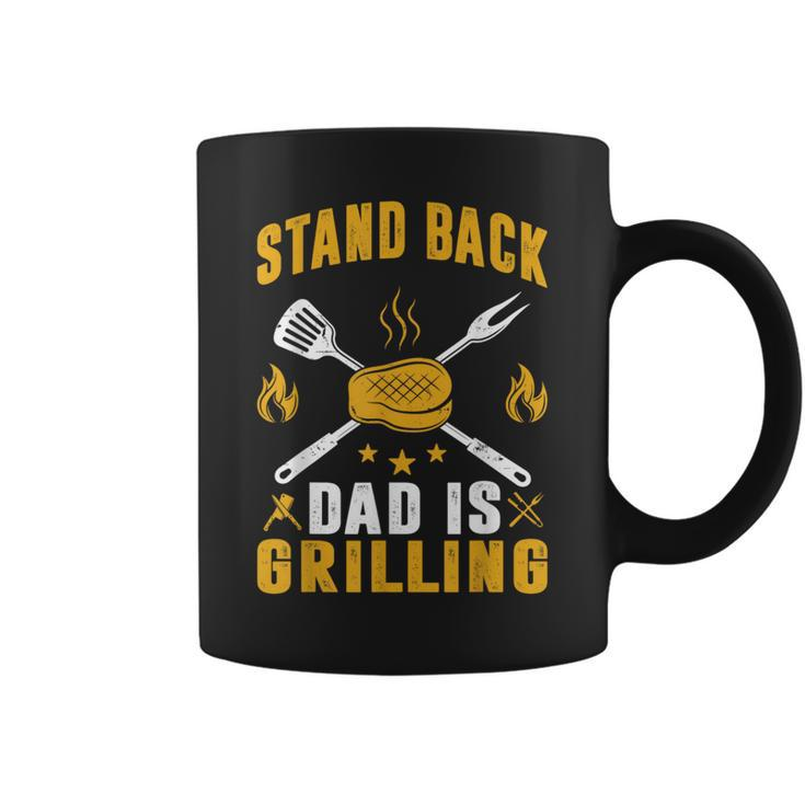 Stand Back Dad Is Grilling Grill Bbq Dad Father's Day Coffee Mug