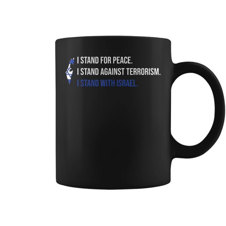 I Stand For PeaceI Stand With Israel Coffee Mug