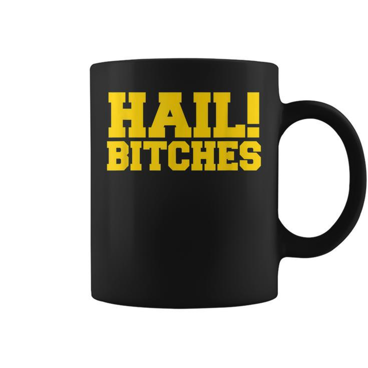 State Of Michigan Hail Bitches Ann Arbor Mi Fun Adult Coffee Mug
