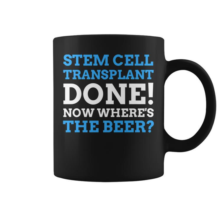 Stem Cell Transplant Done Stem Cell Transplant Coffee Mug