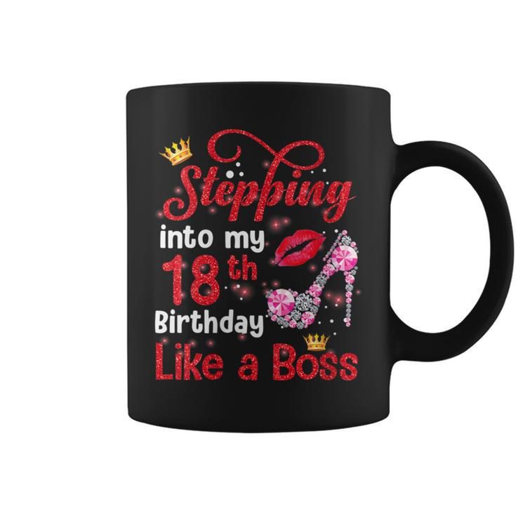 Stepping Into My 18Th Birthday Like A Boss Pumps Lips Coffee Mug