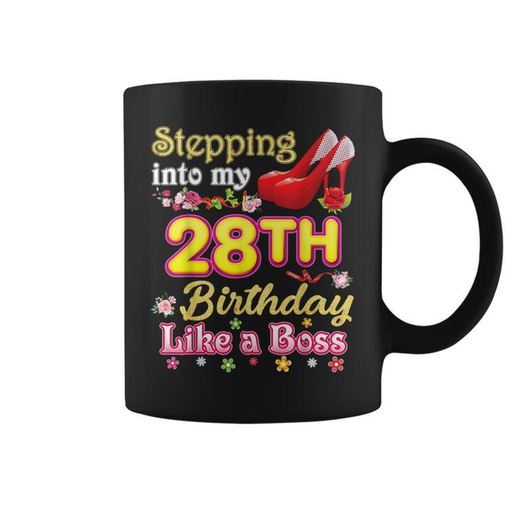 Stepping Into My 28Th Birthday Like A Boss 28 Year Old Queen Coffee Mug