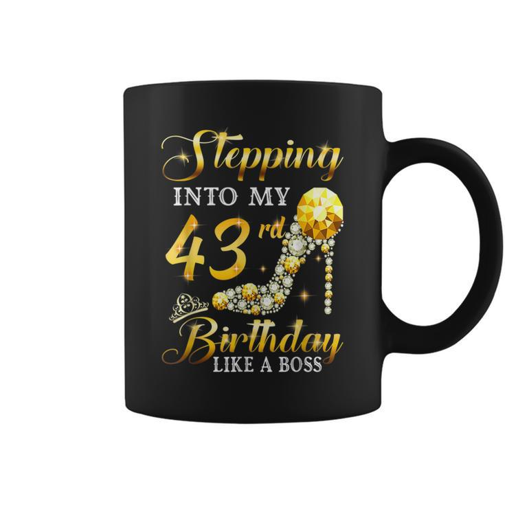 Stepping Into My 43Rd Birthday Like A Boss Bday Women Coffee Mug