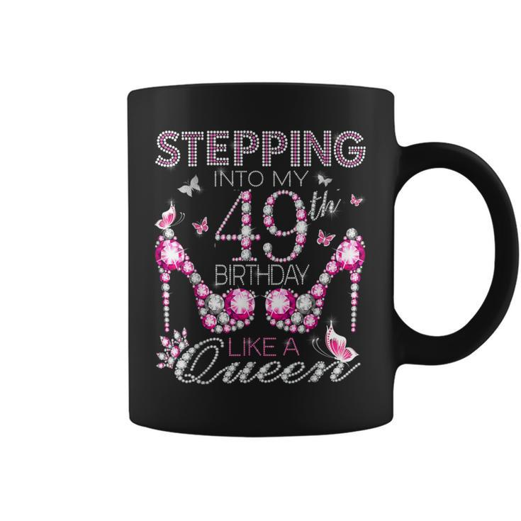 Stepping Into My 49Th Birthday Like A Queen Birthday Boss Coffee Mug