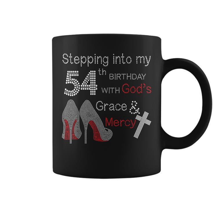 Stepping Into My 54Th Birthday With God's Grace And Mercy Coffee Mug