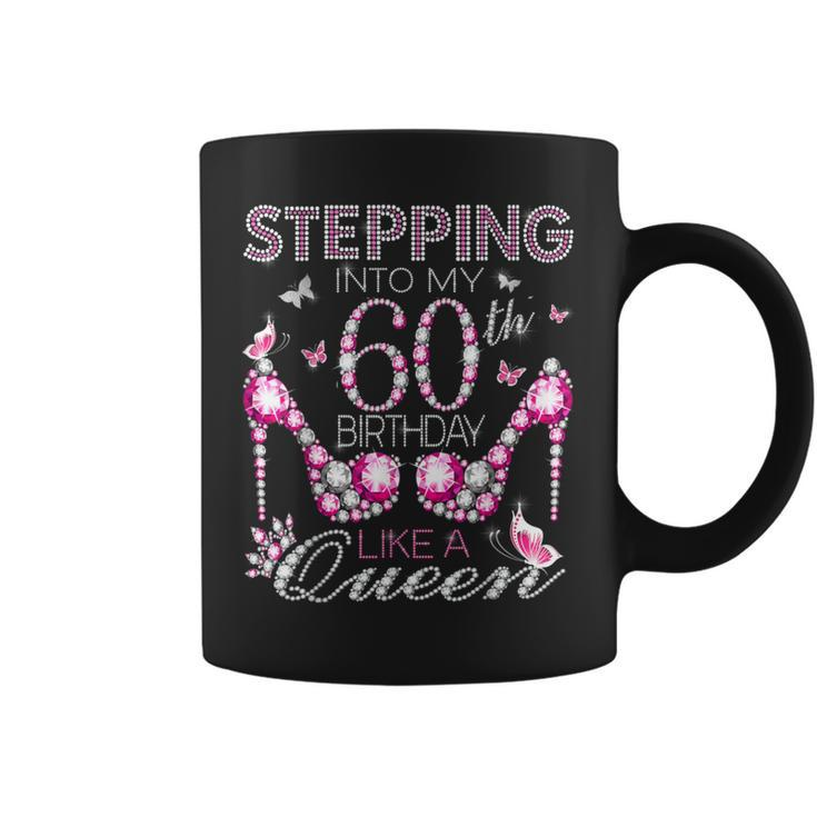 Stepping Into My 60Th Birthday Like A Queen Birthday Boss Coffee Mug
