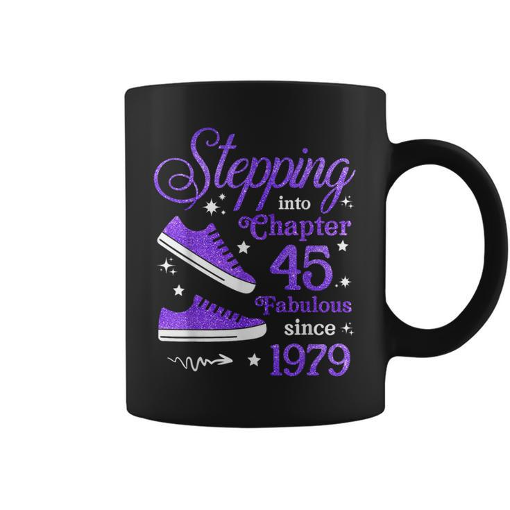Stepping Into Chapter 45 Fabulous Since 1979 45Th Birthday Coffee Mug