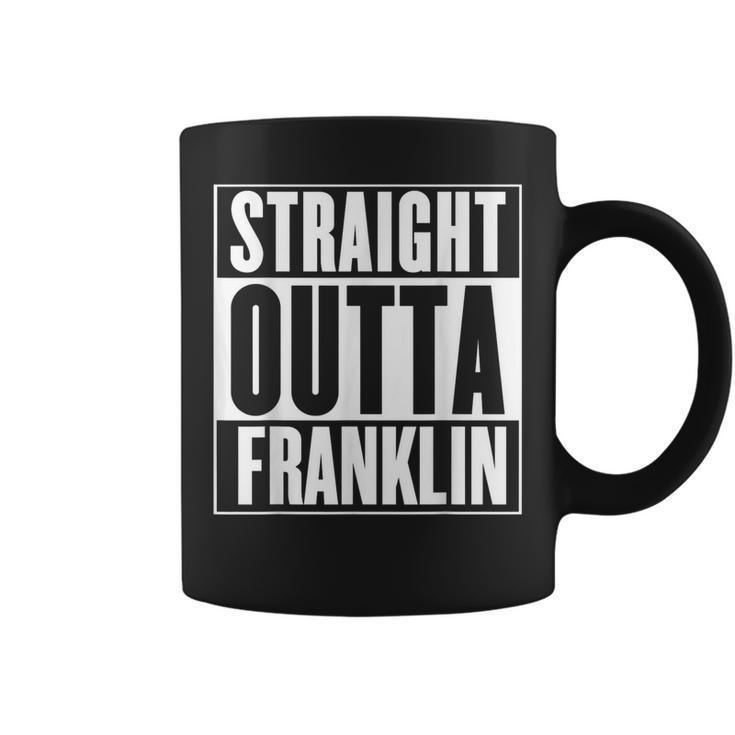 Straight Outta Franklin Garment Coffee Mug