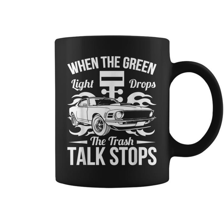 Street Drag Racing When The Green Light Drops Race Car Coffee Mug