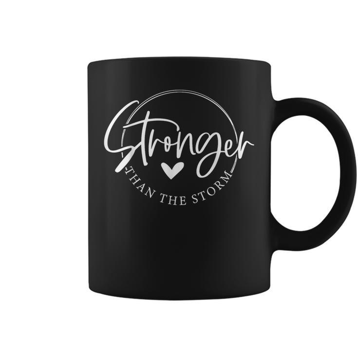 Be Stronger Than The Storm Inspirational Coffee Mug