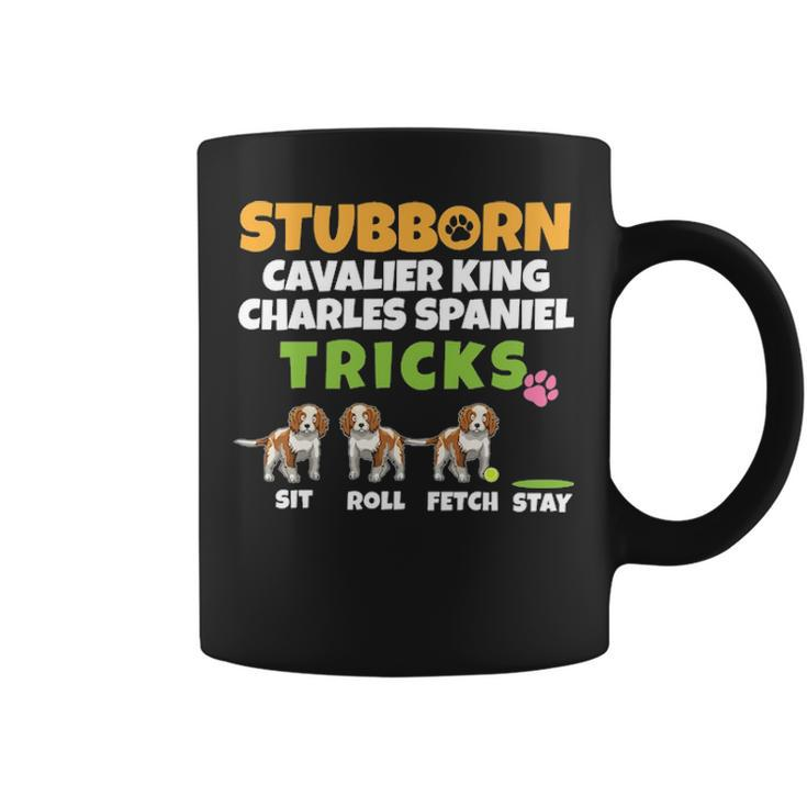 Stubborn Cavalier King Charles Spaniel Tricks I Spaniel Coffee Mug