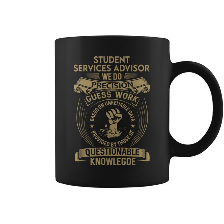 Student Services Advisor We Do Precision Coffee Mug