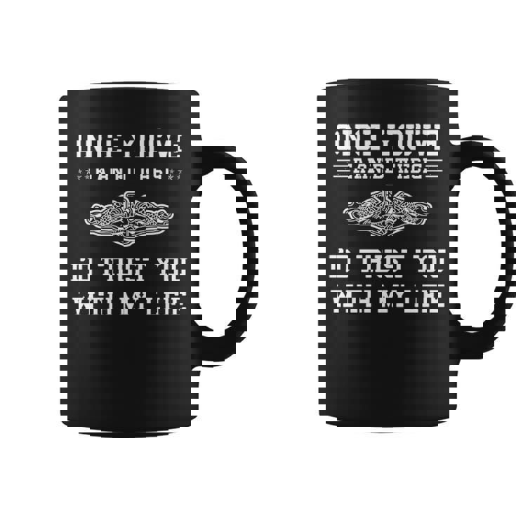 Submarinece You've Earned These Coffee Mug