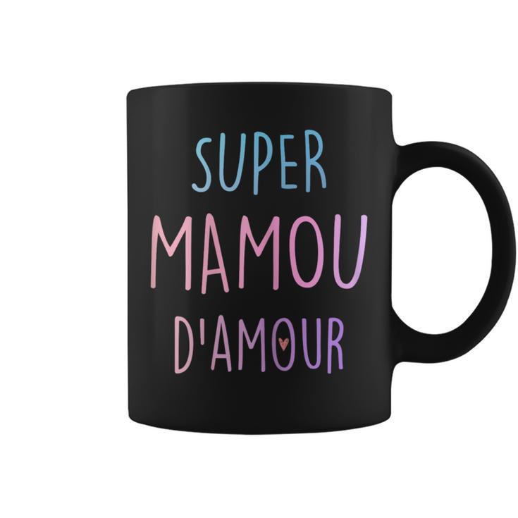 Super Mamou Damour Drôle Cadeau Grand-Mère Mamie Meme Tasse | Cadeauxyz