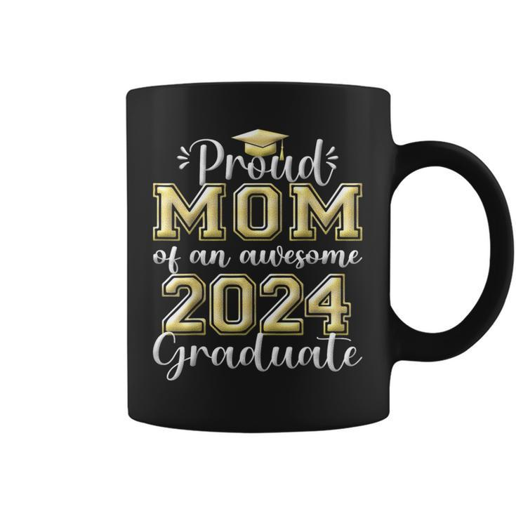 Super Proud Mom Of 2024 Graduate Awesome Family College Coffee Mug