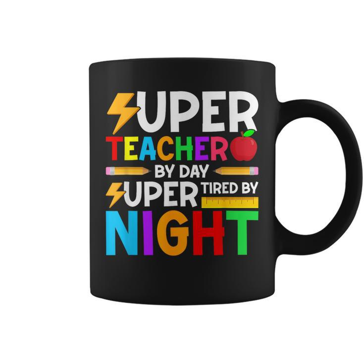 Super Teacher By Day Super Tired By Night Coffee Mug