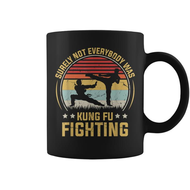 Surely Not Everybody Was Kung Fu Fighting Vintage Men Coffee Mug