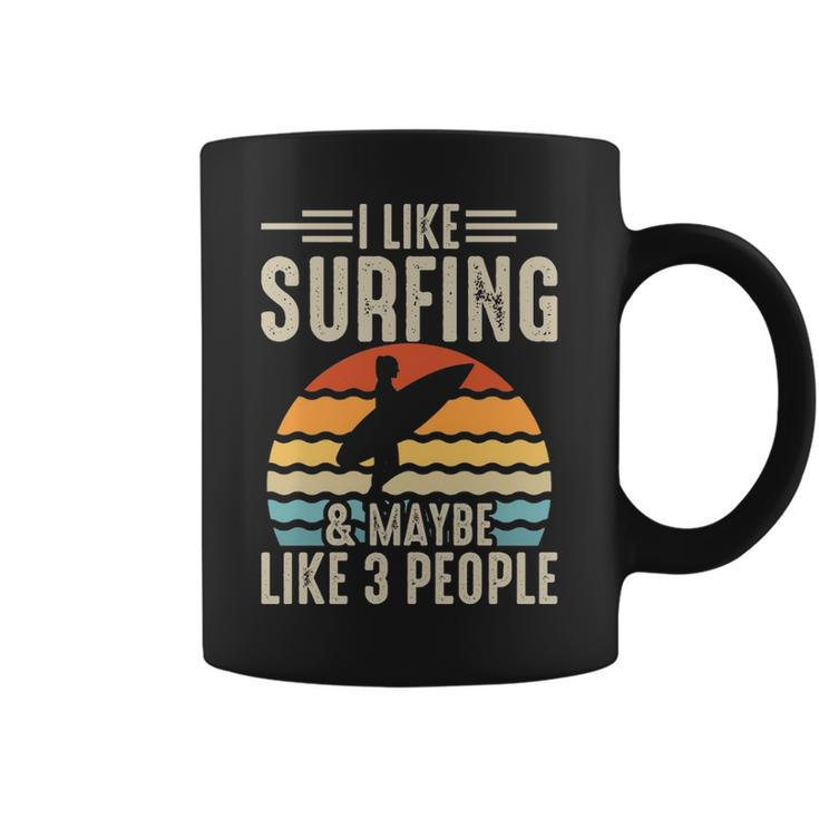 I Like Surfing & Maybe Like 3 People Coffee Mug